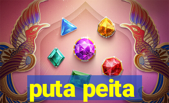 puta peita